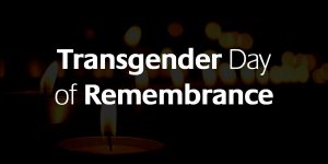 Transgender day of remembrance