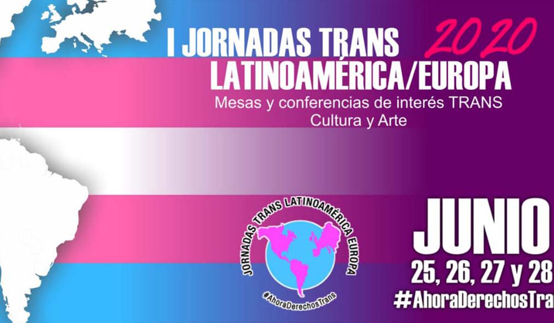 I Jornadas Trans LatinoAmerica/Europe 2020 Conference