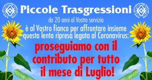 Piccole Trasgressioni, da sempre al Vostro fianco!